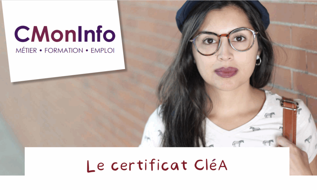 Affiche CMonInfo présentant le Certificat CléA, une certification des compétences de base pour salariés et demandeurs d’emploi.
