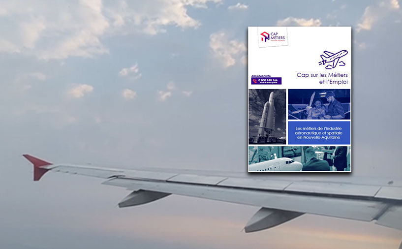Cap sur les Métiers et l'Emploi (CME) de l'aéronautique
