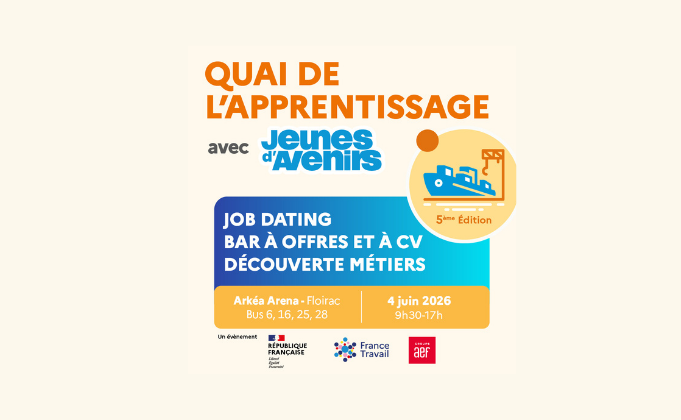 Le 4 juin, Jeunes d’Avenirs et Le Quai de l’apprentissage à Bordeaux